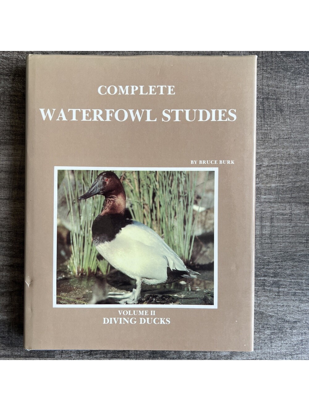 Complete Waterfowl Studies Volume 2 Diving Ducks Bruce Burk HCDJ